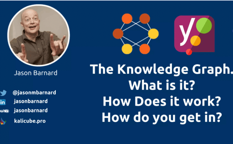 The Knowledge Graph. What is it How does it work How do you get in (YoastCon 2019)