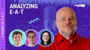 Thumbnail: 4 Hours of E-A-T | Structuring, Visualizing and Evaluating Your E-A-T