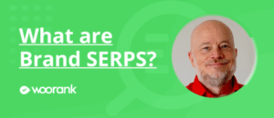 What are Brand SERPS?
