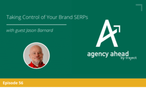 Taking Control of Your Brand SERPs with Jason Barnard