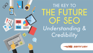 Featured image for The Future of SEO: Understanding, Credibility, & Deliverability