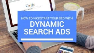 Thumbnail: How to Kickstart your SEO with Dynamic Search Ads