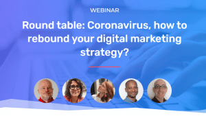 Thumbnail: Table-Ronde : Coronavirus, Comment Faire Rebondir Sa Stratégie Marketing Digital?
