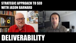 Thumbnail: Jason Barnard: Content Deliverability as a Game-changer in SEO