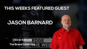 Thumbnail: Bringing your Brand (SERP) into Focus with Jason Barnard
