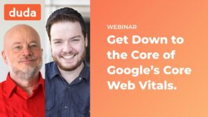 Thumbnail: Get Down to the Core of Google’s Core Web Vitals | Duda Webinar
