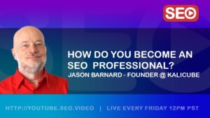 Thumbnail: How To Become an SEO Expert: Jason Barnard – The Brand SERP Guy @ Kalicube, Answers!