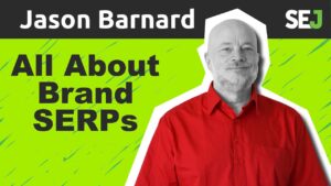 Thumbnail: What is a Brand SERP and why is it so very important to your business?