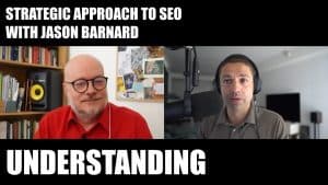 Thumbnail: Strategic Approach to SEO: Google Needs to Understand Your Content