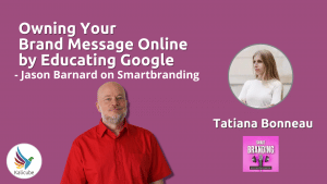 Thumbnail: Owning Your Brand Message Online by Educating Google