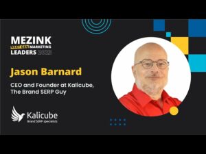 Featured Image for Jason Barnard on Improving Your Digital Strategy Using Brand SERP, the Kalicube Process
