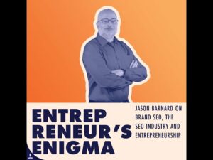 Featured Image for Jason Barnard On Brand SEO, The SEO Industry And Entrepreneurship