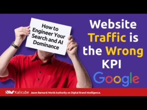 Featured Image for Why Website Traffic Is the Wrong KPI in 2025 – The Kalicube Process Explained