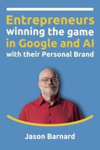 Featured Image for Entrepreneurs winning the game in Google and AI with their Personal Brand