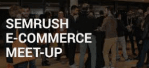 Jason Barnard Attends SEMrush E-Commerce Meet-up 2018