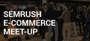 Jason Barnard Attends SEMrush E-Commerce Meet-up 2018